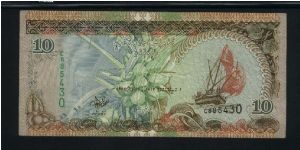 10 Rufiyaa.

Dhow at right on face; villagers working on back.

Pick #19 Banknote
