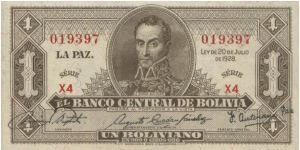 1 Boliviano 
Dated 29 July 1928 
Obverse:Simon Bolivar
Reverse:Potosi
unlisted
w/o EMISION. Series X4 019397            Printed by Waterlow & Sons Ltd, London.
BID VIA EMAIL Banknote