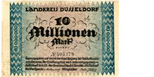 Düsseldorf 29.8.1923
10000000 M
Blue/Purple
Front Value down each edge & in center
Rev Value down each edge, Schloss Hugenport in center
Watermark Interlocking Circles Banknote