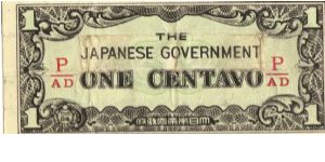 PI-102b Philippine 1 centavo note under Japan rule, fractional block letters P/AD. I will sell or trade this note for Philippine or Japan occupation notes I need. Banknote