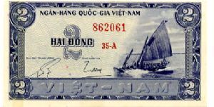 South Vietnam 

2 Dong 
Blue
Fishing vessel
House by river Banknote