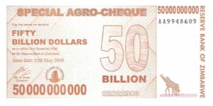 Special agro-cheque; 50 billion dollars; May 15, 2008

Part of the Billionaire Collection! Banknote