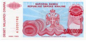 Republic of Serbian Krajina
10,000,000 Dinara
Purple/Red/Aqua
Knin fortress on hill
Serbian coat of arms
Wtmk Greek design Banknote