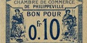 ALGERIA,Town of PHILIPPEVILLE (Now Town of SKIKDA),10 Centimes 7 Octobre 1915 ALGÉRIE - PHILIPPEVILLE  Banknote