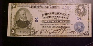 This is a $5 national bank note issued by the First Wisconsin National Bank of Milwaukee.  The bank is the lowest charter in the state of Wisconsin, number 64 and this note was one of the later notes issued with the Speelman-White signature combination issued on April 24, 1922. Banknote