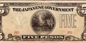 5 Pesos__
pk# 107 a__
Japanese Government__
Stamp on the back Banknote