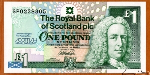 Scotland | 
1 Pound, 1999 | 

Obverse: Portrait of Lord Ilay (1682-1761), He was one of the founders of the Royal Bank of Scotland in 1727, and acted as the bank's first governor | 
Reverse: Scottish Parliament Building | 
Watermark: Lord Ilay | Banknote