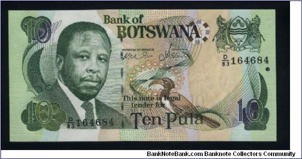 10 Pula.

President F. Mogae at left, arms at upper right, Hornbill at center on face; Parliament on back.

Pick #24a Banknote