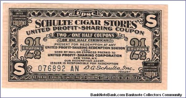 2 1/2 Coupons #076892
Schulte Cigar Stores Banknote