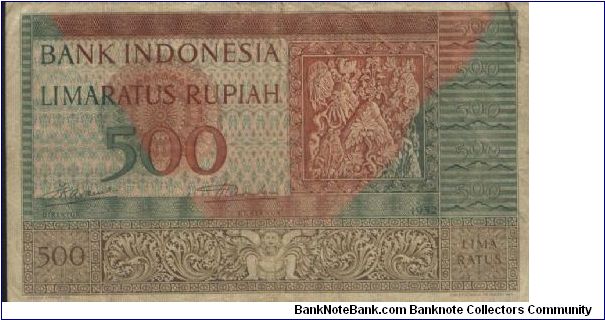 500 RUPIAH.SIGNED BY MR INDRA KASOEMA & MR SJAFRUDDIN PRAWIRANEGARA.WATERMARK VERTICAL WAVY LINES (O)HINDU RELIEF (R)CLOTH DESIGN. 152X91MM Banknote
