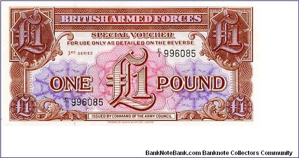 British Armed Forces £1 Voucher Series III
Printers 
De La Rue Banknote