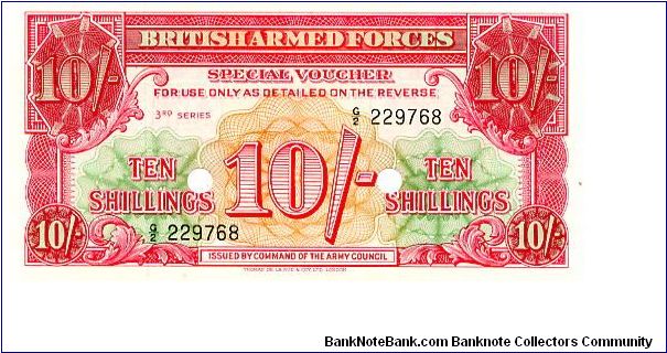 British Armed Forces 10/- Voucher Series III
Printers 
De La Rue Banknote