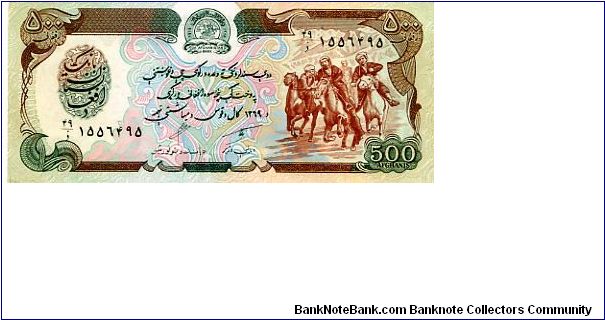 500 Afghanis
Front horsemen competing in Buzkashi 
Rev the Fortress at Kabul Banknote