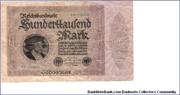 GERMANY
1923
100,000-MARK
SERIEL # 9D.110312

HANDWRITTEN SIGNATURE IN PENCIL ON REVERSE
NOT SURE IF THT MAKES IT A SHORT SNORTER OR NOT Banknote