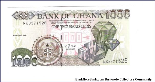 Bank of Ghana
2003
1000 CEDIS
Seriel #NK8571526 Banknote