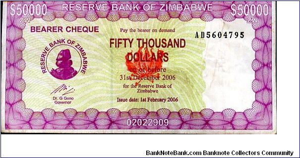 $50000
Purple/Green/red
Bearer Cheque
Governor Dr G Gono
Front Matapos rocks & Value
Rev Waterfall
Security Thread
Watermark Zimbabwe Stone carved Bird Banknote