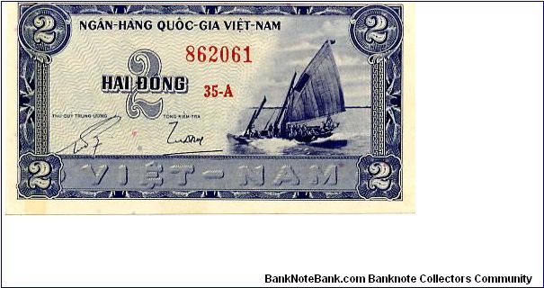 South Vietnam 

2 Dong 
Blue
Fishing vessel
House by river Banknote