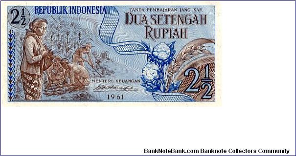 2 1/2 Rupiah 
Blue/Brown
Farmers harvesting crop & flowers, Corn
Corn Banknote