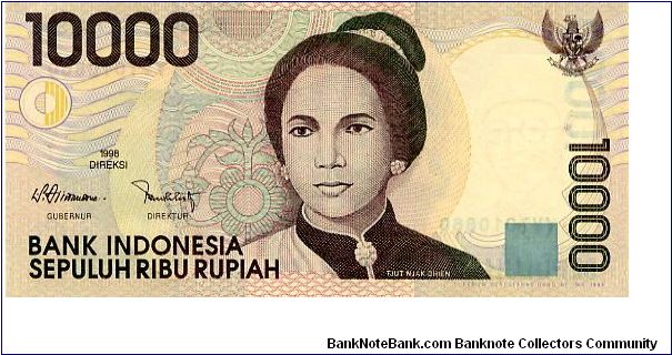 10000 Rupiah
Brown/Blue
Tjut Njak Dhien
Volcanic lake
Wtmrk W R Soepratman Banknote