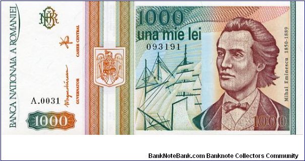 1000 Lei
Purple/Green/Brown/
Sailing ship & Nihai Eminescu 1850-1889 
Putna monastery
Security threas
Watermark Eminescu Banknote