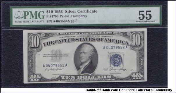 1953 $10 SILVER CERTIFICATE

**PMG 55 AU** Banknote