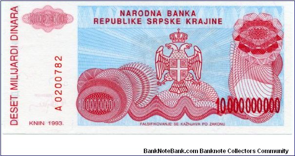 Republic of Serbian Krajina
10,000,000 Dinara
Purple/Red/Aqua
Knin fortress on hill
Serbian coat of arms
Wtmk Greek design Banknote