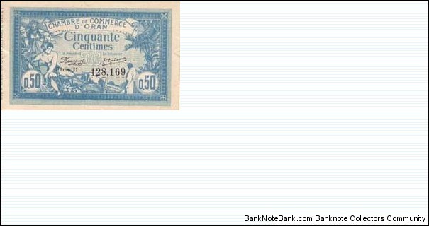 AlGERIA, Town of Oran, 50 Centimes FRANCE ORAN 10-11-1915 Banknote