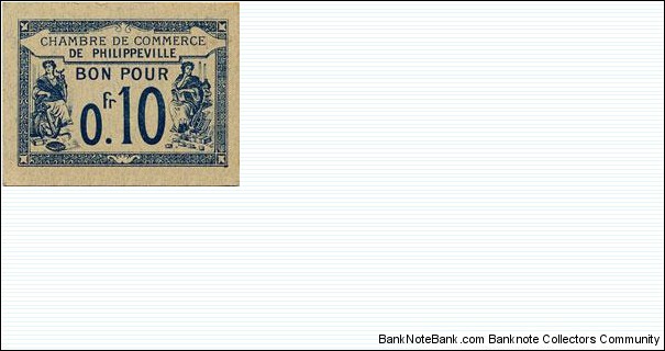 ALGERIA,Town of PHILIPPEVILLE (Now Town of SKIKDA),10 Centimes 7 Octobre 1915 ALGÉRIE - PHILIPPEVILLE  Banknote