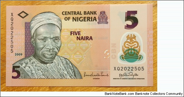 Central Bank of Nigeria |
5 Náírà/Naịra |

Obverse: Alhaji Sir Abubakar Tafawa Balewa (1912-1966) |
Reverse: Nkpokiti drummers from the south eastern part of Nigeria |
Window: Central Bank of Nigeria logo Banknote