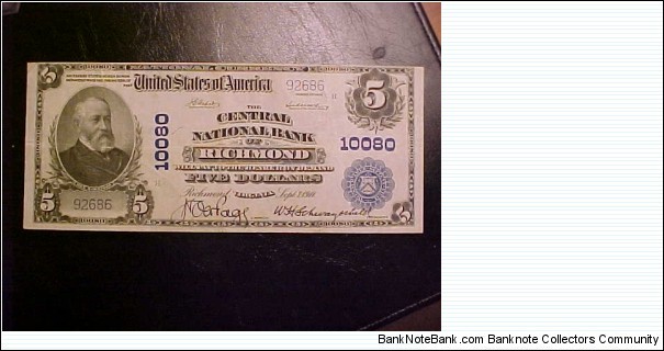 Here is a $5 national bank note issued by the Central National Bank of Richmond Virginia.  This is a series 1902 that was issued Sept. 7, 1911 with the Napier-McClung signature combination. Banknote