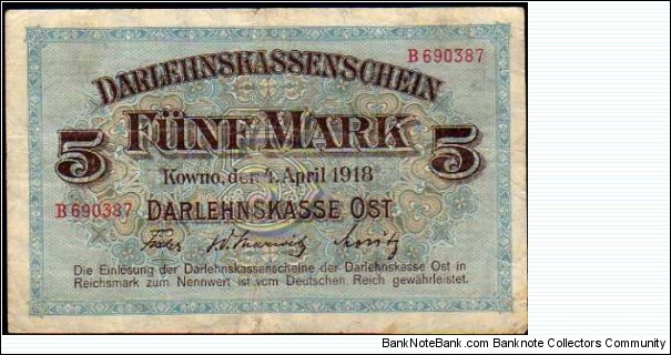*Occupied Territories - Lithuania*__
5 Mark / Markes / Markas__
pk# R 130__
04.04.1918 Banknote