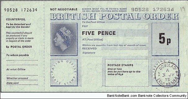Isle of Man 1973 5 Pence postal order.

Issued at Douglas. Banknote
