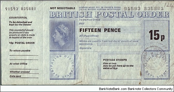 Scotland 1974 15 Pence postal order.

Issued at Fairfield,Glasgow (Lanarkshire). Banknote