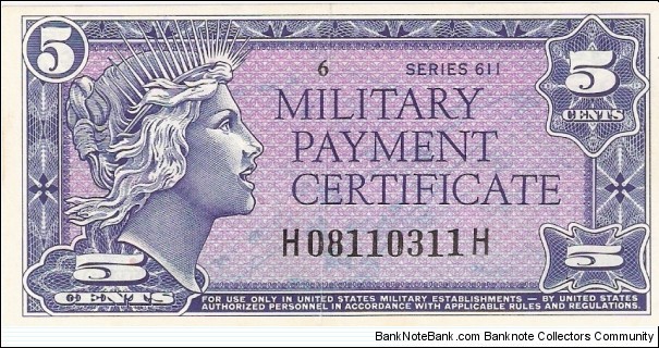 Military Payment Certificate; 5 cents; Series 611 (printed 1961, in use 1964-1969) Banknote