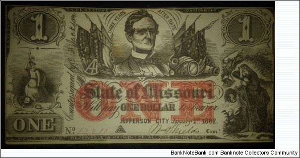 1862 Missouri $1 cr-13 Issued by Missouri govt. after secession and in support of Conferderate states Banknote