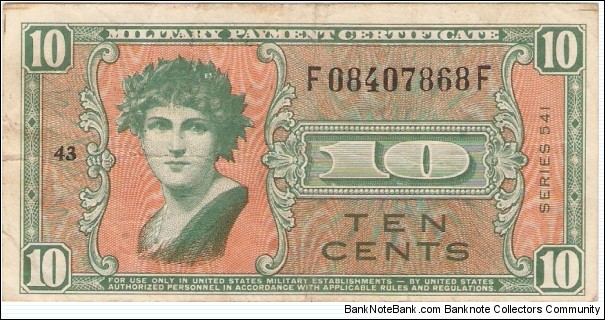 10 Cents Military Payment Certificate Banknote