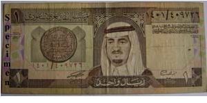Saudi Arabian 1 Riyal...King Fahd and a depiction of an Amawi Dinar, Written in the centre of the coin in Arabic is: ‘There is no god but Allah’, Around the border is written: ‘Mohammed is God’s prophet sent with the correct religion, to be set above all other religions.’ Watermark: King Fahd Banknote