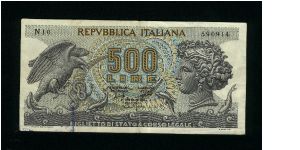 500 Lire.

Arethusa at right, eagle with snake at left on face; face value at center on back.

Pick #93a Banknote