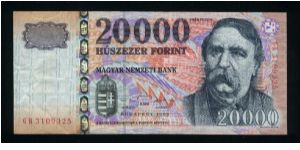 20,000 Forint.

Ferenc Deàk at right on face; plaza on back.

Pick #184 Banknote