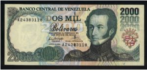 2,000 Bolivares.

Antonio Jose de Sucre at right on face; scene of Battle of Ayacucho at left center on back.

Pick #74a Banknote