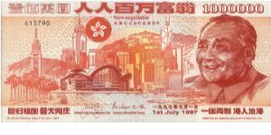 1,000,000 Million Dollars 
Dated 1st July 1997 
with Series No:613790

Obverse:Famous Deng Xiaoping & Front City HK

Reverse:HK Bridge
(Hong Kong was handed over to the People's Republic of China by the United Kingdom) 

Commemorative Notes,Non-Negotiable & Not Legal Tender 

Printed By Debden Security Printing Limited.

Copyright Moneyworld Asia Pte Ltd.

LIMITED EDITION

BID VIA EMAIL. Banknote