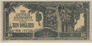 VERY RARE!!!
Dated 1942-1944

During the Japanese Occupation, the Japanese government issued almost worthless paper currency, commonly called the Banana notes.

10 Dollars 
with series No: MA104798 

BID VIA EMAIL Banknote