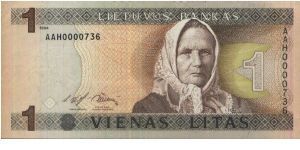 A Series 1 Litas No:AAH0000736,Lietuvas Bankas  Obverse:Zemaite Reserve:Old church
Security Thread:Yes Banknote