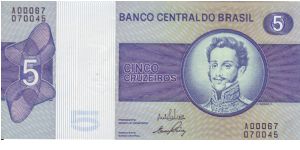 Brazil, 5 Cruzeiros.

Dating from the late 1970's/early 1980's Banknote