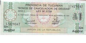 1 Austral Dated Expiration 30.11.1991.(O)Arms, ornaments.(R) Provincia De Tucuman. Banknote