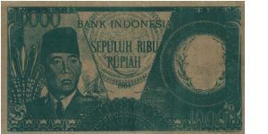 SPECIAL SOEKARNO 10000 Rupiah Series No:BK744540,Bank Indonesia.Watermark Buffalo Horn.(O)Soekarno(R)A Female Praying Dancer.Printed By PT Pertjetakan Kebayoran.OFFER VIA EMAIL VERY RARE.

SOLD!!!!!!! Banknote