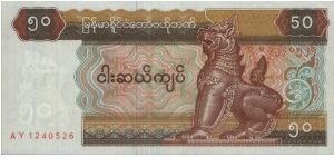 A Series 50 Kyats Dated 1997 No:AY1240526.Central Bank Of Myanmar. 
Obverse: Mythical animal Chinthe, Chinze (lion)Reverse: Coppersmith. Banknote