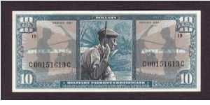 $10 MPC
series 681

obv: Special Forces Master Sergeant

rev: M48A4 Patton Tank Banknote