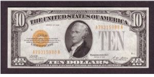 $10 Gold
certificate

obv: Alexander Hamilton, (Continental Congressman, Secretary of the Treasury Under George Washington)

rev: Treasury Building Banknote