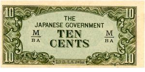 Malaya Japanese Occupation Currency 1942/45 
10c Green/Blue on Buff
Front Value in all 4 corners fancy scrolling
Rev Numerals center & corners Banknote